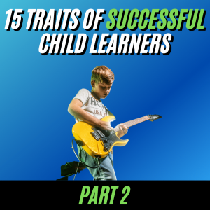 15 Traits of successful child learners