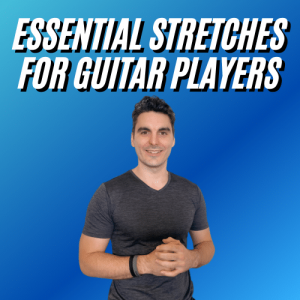 Essential Guitar Stretches